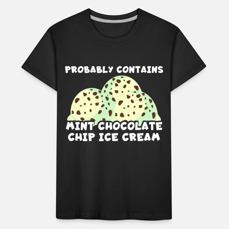 Enthält wahrscheinlich Mint Chocolate Chip Eiscrem Kinder Premium Bio T-Shirt