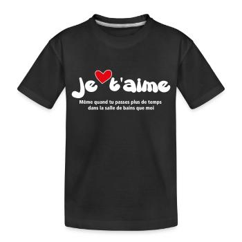 JE T'AIME T-Shirt - Lustige Zitate NEU 26 - Kinder Premium Bio T-Shirt - Schwarz - Vorne