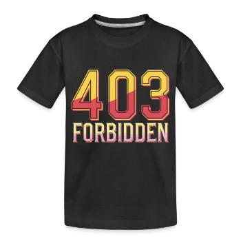 404 Forbidden - T-shirt bio Premium Enfant - noir - Devant
