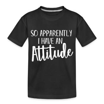 Donc, apparemment, j’ai une attitude - T-shirt bio Premium Enfant - noir - Devant