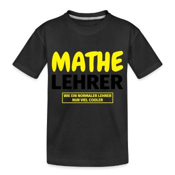 Mathelehrer Geschenk - Kinder Premium Bio T-Shirt - Schwarz - Vorne