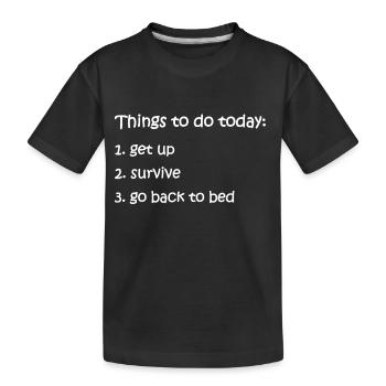 Funny - Funny - Funny - Lusiger saying - Kids' Premium Organic T-Shirt - black - Front