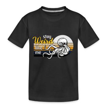 Reste bizarre comme moi - T-shirt bio Premium Enfant - noir - Devant