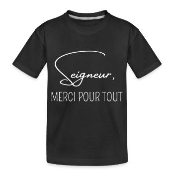 seigneur merci pour tout - T-shirt bio Premium Enfant - noir - Devant