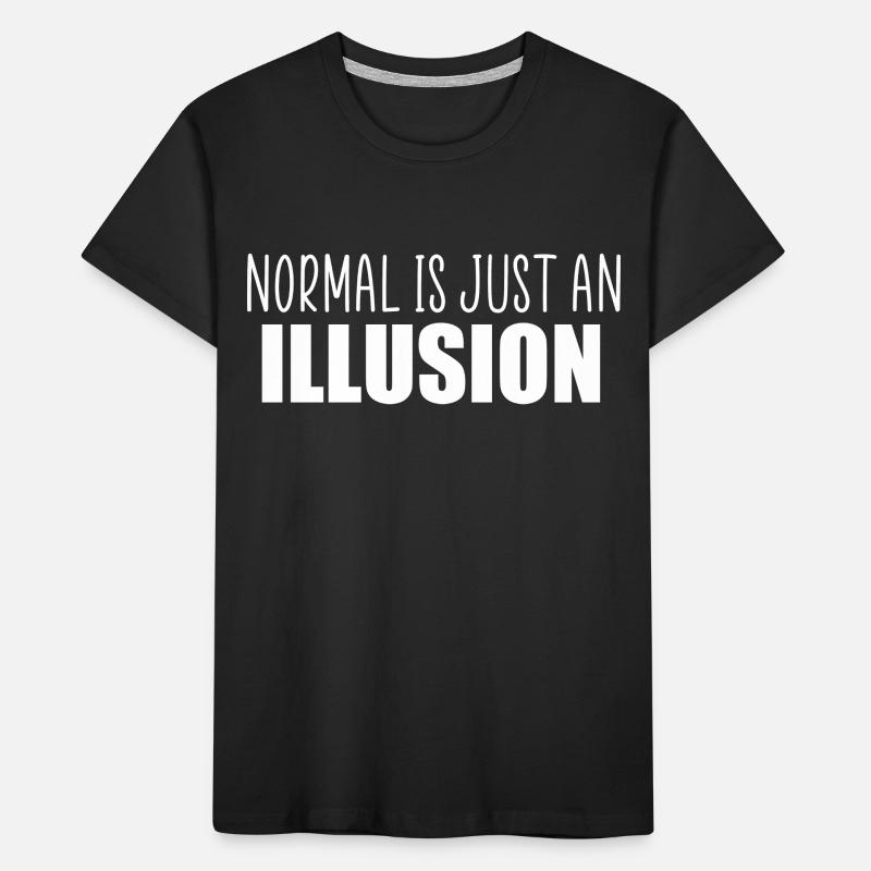 Normal n’est qu’une citation d’illusion T-shirt bio Premium Enfant