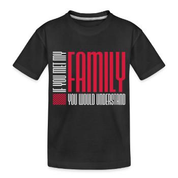 you would understand quote - Kids' Premium Organic T-Shirt - black - Front