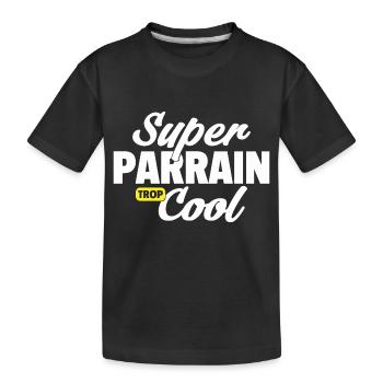 Super parrain cool / humour parrain - T-shirt bio Premium Enfant - noir - Devant