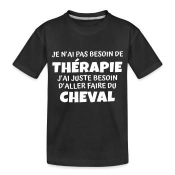 thérapie et cheval / humour cheval - T-shirt bio Premium Enfant - noir - Devant