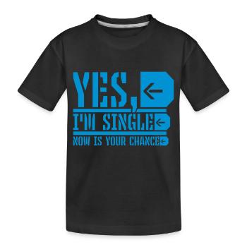 célibataire maintenant votre chance - T-shirt bio Premium Enfant - noir - Devant