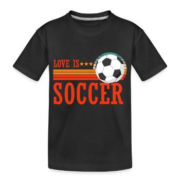 Love is Soccer Fan Sport Passion Coupe du Monde - T-shirt bio Premium Enfant - noir - Devant