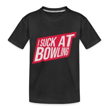 I suck at bowling - Kinder Premium Bio T-Shirt - Schwarz - Vorne