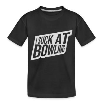 I suck at bowling - Kinder Premium Bio T-Shirt - Schwarz - Vorne