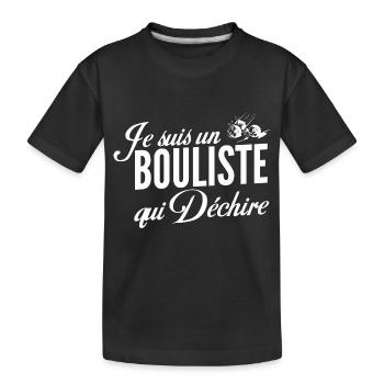 je suis un bouliste qui déchire - T-shirt bio Premium Enfant - noir - Devant