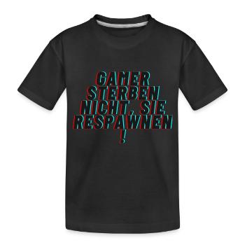 Gamer sterben nicht sie respawnen - Kinder Premium Bio T-Shirt - Schwarz - Vorne
