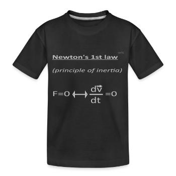 Newton's 1st law - Kids' Premium Organic T-Shirt - black - Front