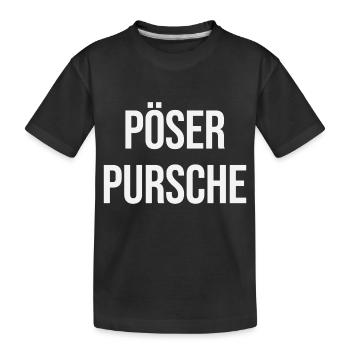 Pöser Pursche - Kinder Premium Bio T-Shirt - Schwarz - Vorne