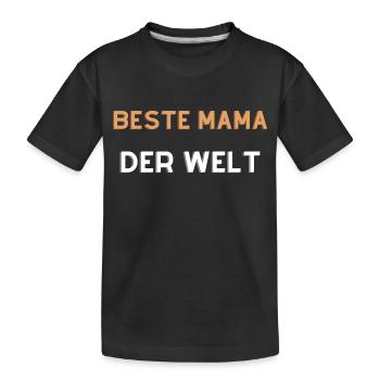 Beste Mama der Welt - Kinder Premium Bio T-Shirt - Schwarz - Vorne