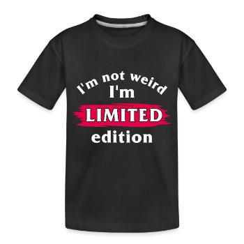 Ich bin nicht komisch. Ich bin limitierte Auflage - Kinder Premium Bio T-Shirt - Schwarz - Vorne