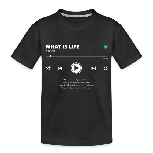 WHAT IS LIFE - Play Button & Lyrics - Kids' Premium Organic T-Shirt