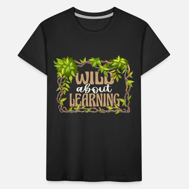 Wild About Learning Lehrer Schule Pre-K Tier Kinder Premium Bio T-Shirt