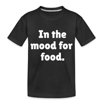 In the mood for food - Kids' Premium Organic T-Shirt - black - Front