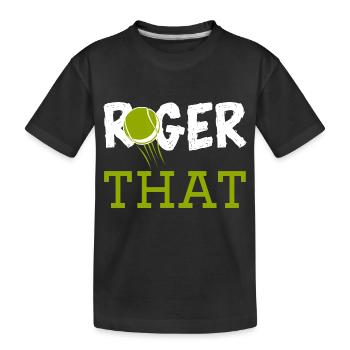 Roger That - Kinder Premium Bio T-Shirt - Schwarz - Vorne