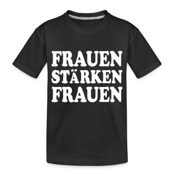 frauen stärken frauen - Kinder Premium Bio T-Shirt - Schwarz - Vorne
