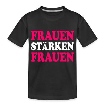 frauen stärken frauen - Kinder Premium Bio T-Shirt - Schwarz - Vorne