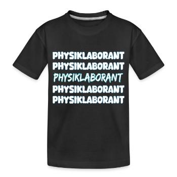 Job Physiklaborant - Kinder Premium Bio T-Shirt - Schwarz - Vorne