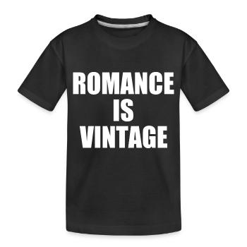 romance is vintage - Kids' Premium Organic T-Shirt - black - Front