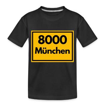 Place sign - then Retro urban Zip Code 8000 Munich - Kids' Premium Organic T-Shirt - black - Front