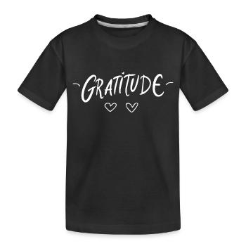 Gratitude – Gratitude Lettering Design. - Kids' Premium Organic T-Shirt - black - Front