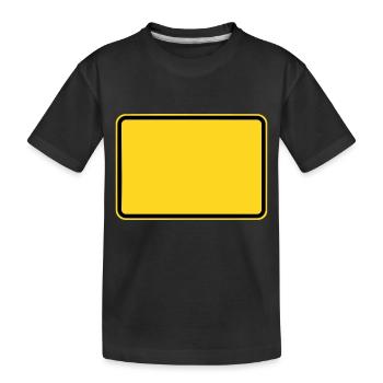 Ortsschild - Deine Stadt - Dein Ort - Kinder Premium Bio T-Shirt - Schwarz - Vorne