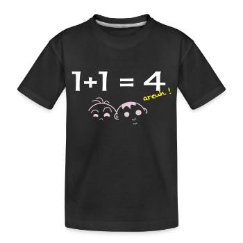 1 + 1 = 4 - Kids' Premium Organic T-Shirt - black - Front