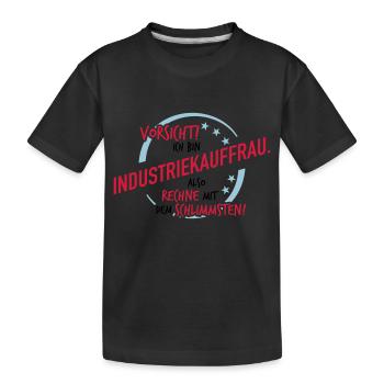 Industrieauffrau - Rechne mit dem Schlimmsten - Kinder Premium Bio T-Shirt - Schwarz - Vorne
