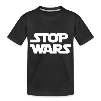 Stop Wars (blanc) - T-shirt bio Premium Enfant - noir - Devant