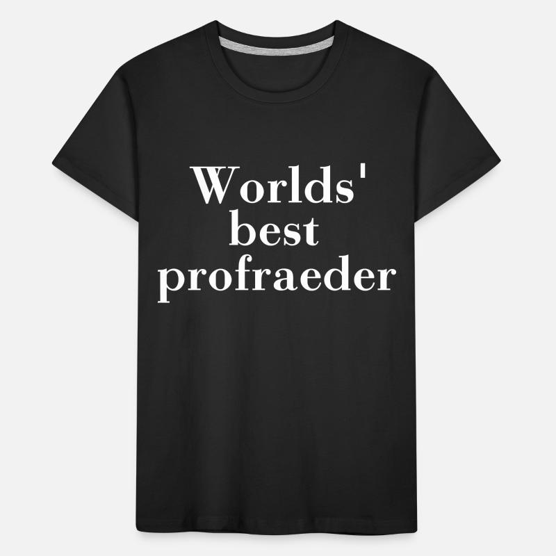 Worlds best proofreader. Proofreader translator Kids' Premium Organic T-Shirt