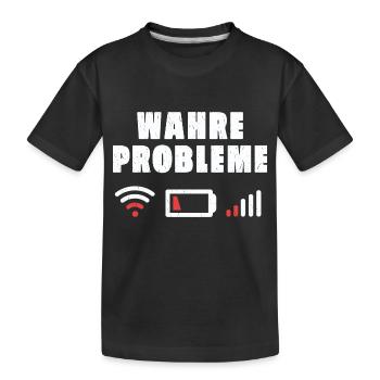Wahre Probleme Internet WLAN Akku Empfang Geschenk - Kinder Premium Bio T-Shirt - Schwarz - Vorne
