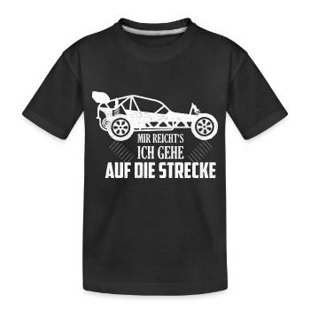 Mir reicht's ich gehe auf die Strecke Modellbau R - Kinder Premium Bio T-Shirt - Schwarz - Vorne