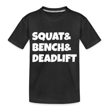 Squat Bench Deadlift Powerlifting - Kids' Premium Organic T-Shirt - black - Front