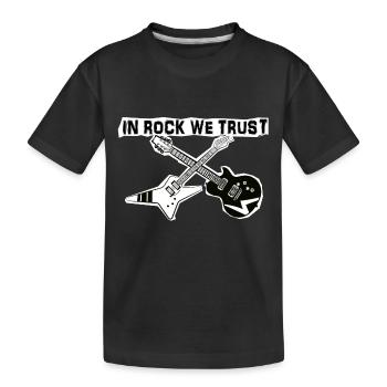 In Rock vertrauen wir - Kinder Premium Bio T-Shirt - Schwarz - Vorne