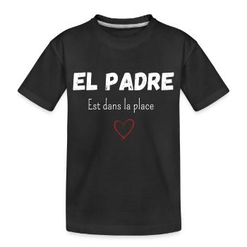El padre est dans la place - T-shirt bio Premium Enfant - noir - Devant