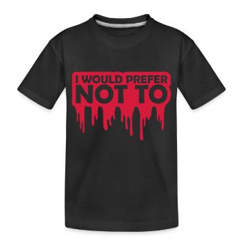 I prefer not to - Kids' Premium Organic T-Shirt - black - Front