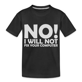 Ne pas réparer votre ordinateur - T-shirt bio Premium Enfant - noir - Devant