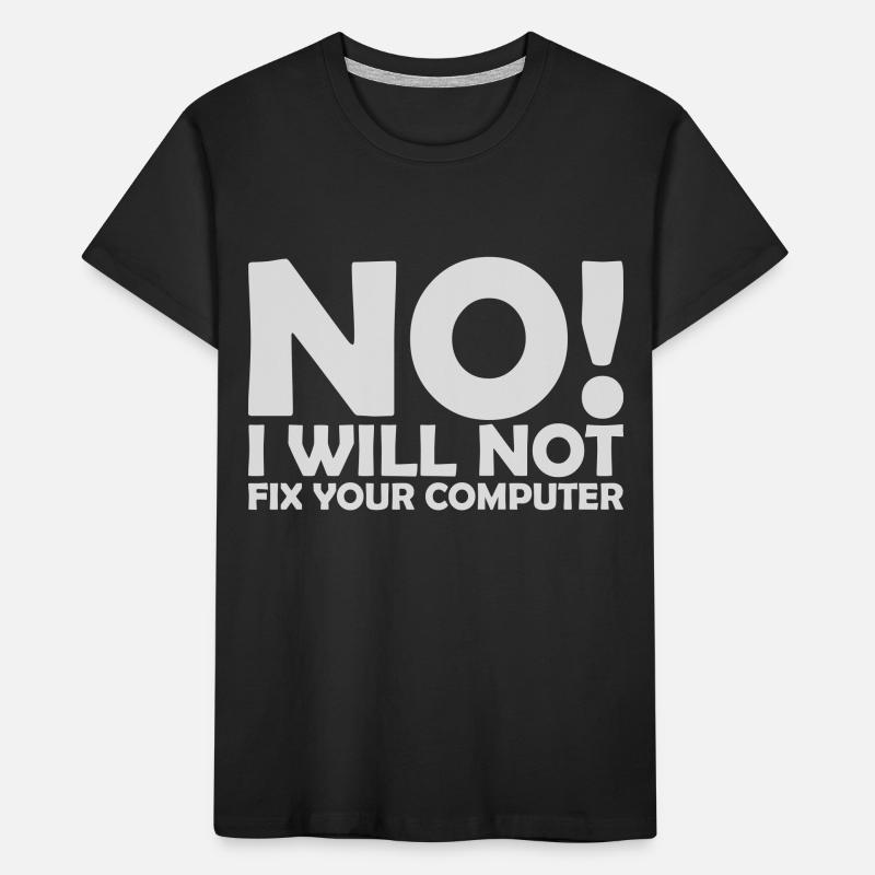 not fix your computer Kids' Premium Organic T-Shirt