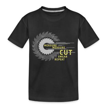 Measure Cut Swear Repeat Carpenter - Kids' Premium Organic T-Shirt - black - Front