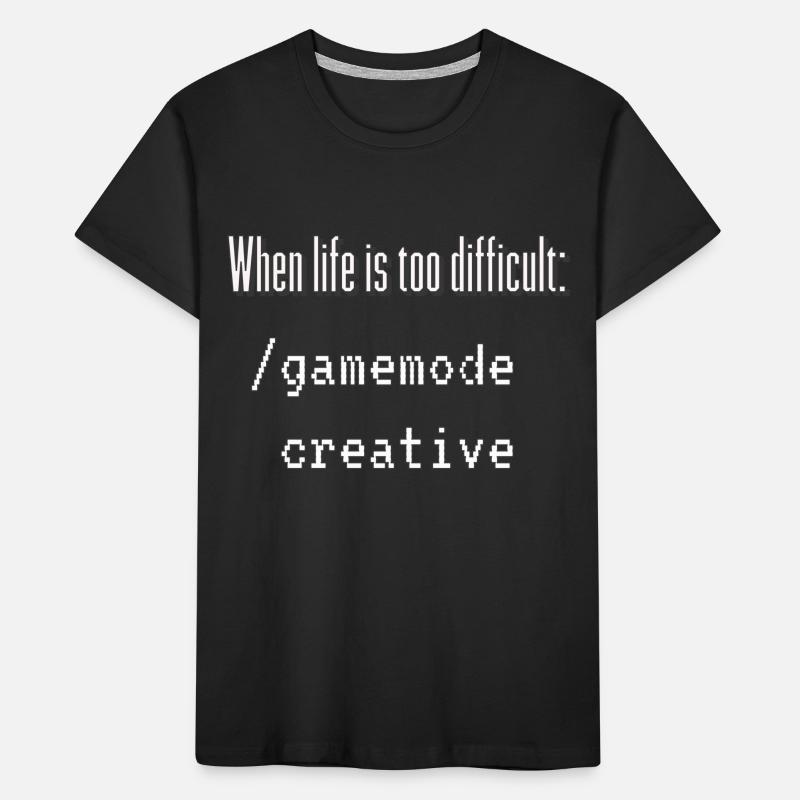 When life is too difficult: /gamemode creative Kids' Premium Organic T-Shirt