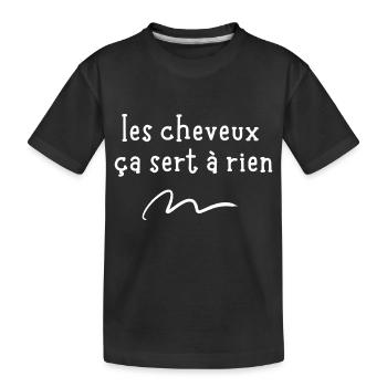 les cheveux ça sert à rien - T-shirt bio Premium Enfant - noir - Devant
