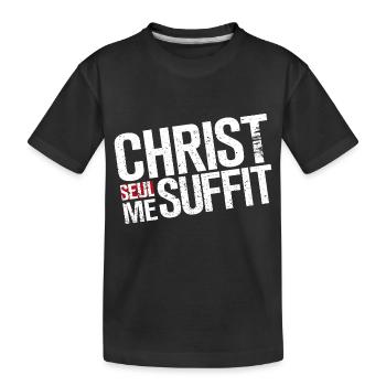 CHRIST SEUL ME SUFFIT - T-shirt bio Premium Enfant - noir - Devant