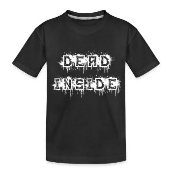 dead inside white - Kids' Premium Organic T-Shirt - black - Front